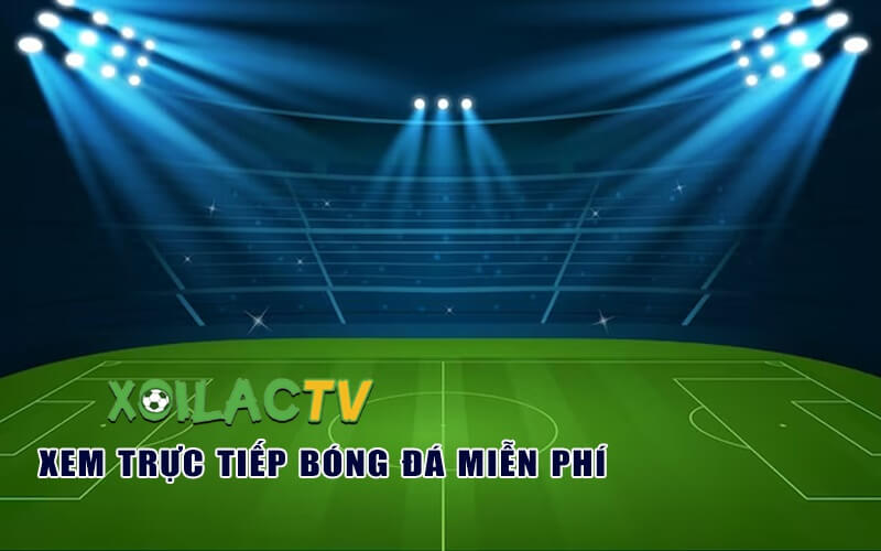 Xôi Lạc TV cung cấp link xem trực tiếp bóng đá hàng đầu Việt Nam